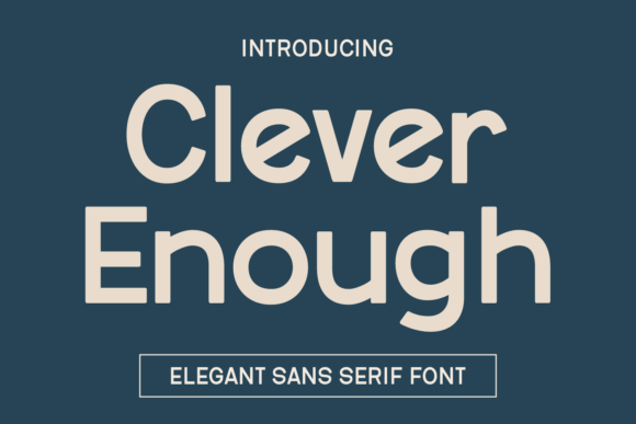 Clever Enough Font for Modern Marketing