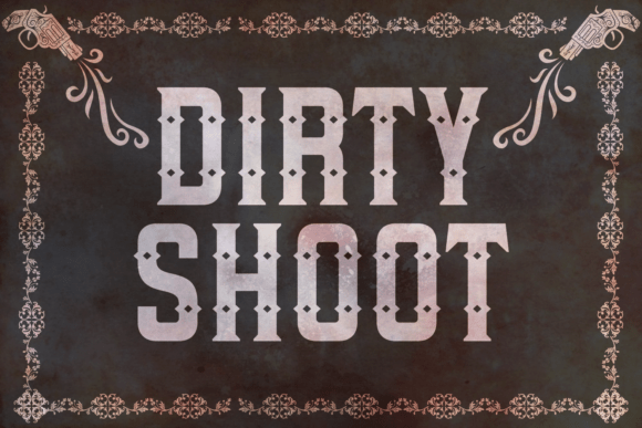 Dirty Shoot Font: A Western Touch for Your Brand