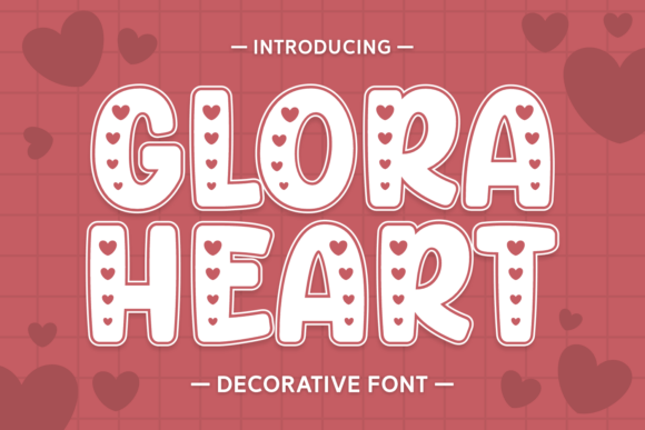 Glora Heart: A Playful Display Font for Campaign Creativity
